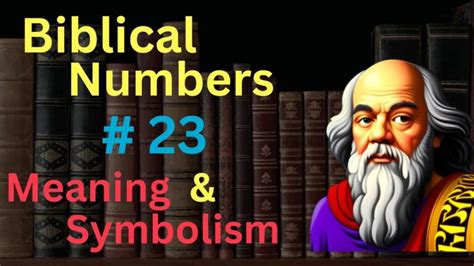 what does 23 mean biblically.